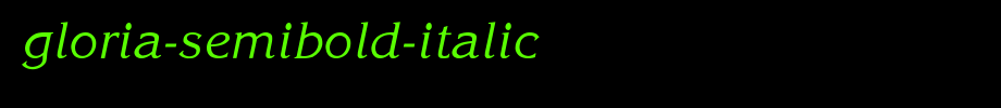 Gloria-SemiBold-Italic.ttf(艺术字体在线转换器效果展示图)