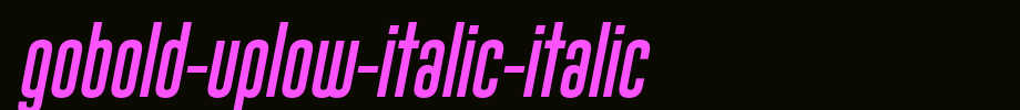 Gobold-Uplow-Italic-Italic.ttf(字体效果展示)