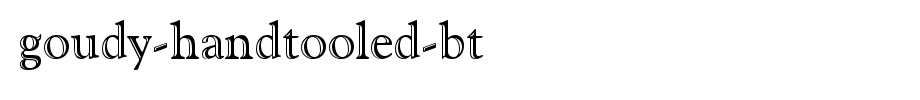 Goudy-Handtooled-BT.ttf(艺术字体在线转换器效果展示图)