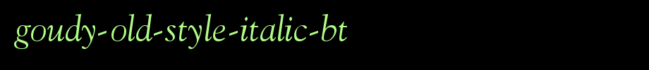 Goudy-Old-Style-Italic-BT.ttf(艺术字体在线转换器效果展示图)