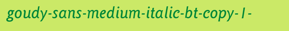 Goudy-Sans-Medium-Italic-BT-copy-1-.ttf(艺术字体在线转换器效果展示图)