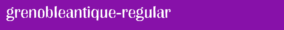 GrenobleAntique-Regular.ttf(艺术字体在线转换器效果展示图)