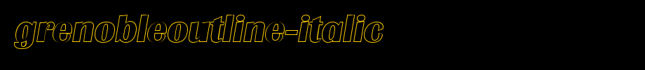 GrenobleOutline-Italic.ttf(字体效果展示)