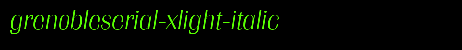 GrenobleSerial-Xlight-Italic.ttf(字体效果展示)