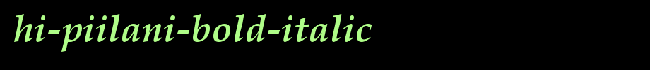 HI-Piilani-Bold-Italic.ttf(字体效果展示)