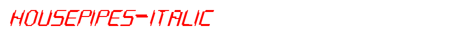 HOUSEPIPES-Italic.ttf
(Art font online converter effect display)