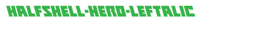 Halfshell-Hero-Leftalic.ttf(艺术字体在线转换器效果展示图)