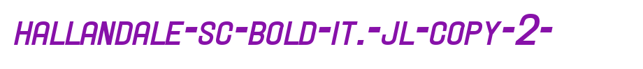 Hallandale-SC-Bold-It.-JL-copy-2-.ttf(艺术字体在线转换器效果展示图)