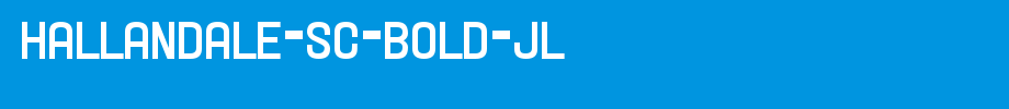 Hallandale-SC-Bold-JL.ttf(艺术字体在线转换器效果展示图)