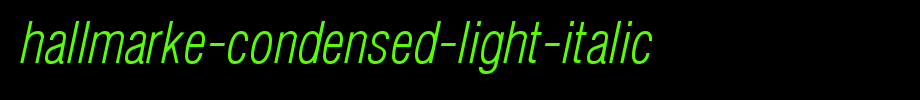 Hallmarke-Condensed-Light-Italic.ttf(字体效果展示)