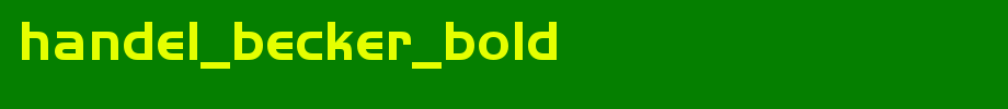 Handel_Becker_Bold.ttf
(Art font online converter effect display)