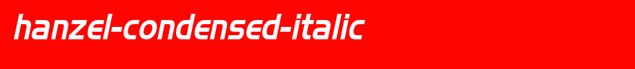 Hanzel-Condensed-Italic.ttf(艺术字体在线转换器效果展示图)