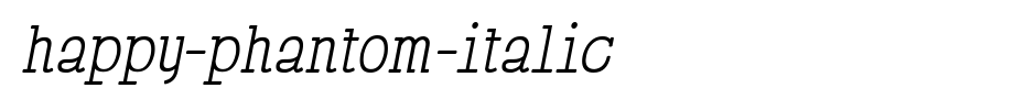 Happy-Phantom-Italic.ttf(艺术字体在线转换器效果展示图)