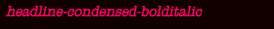 Headline-Condensed-BoldItalic.ttf(艺术字体在线转换器效果展示图)