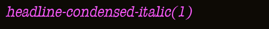 Headline-Condensed-Italic(1).ttf(艺术字体在线转换器效果展示图)