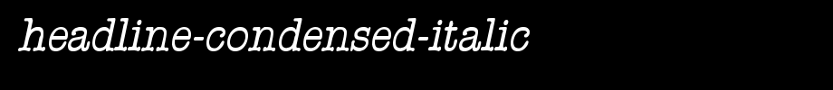 Headline-Condensed-Italic.ttf(字体效果展示)