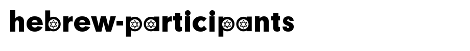Hebrew-Participants.ttf
(Art font online converter effect display)