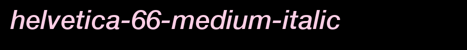 Helvetica-66-Medium-Italic.ttf(字体效果展示)