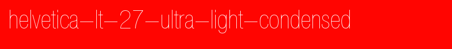 Helvetica-LT-27-Ultra-Light-Condensed.ttf
(Art font online converter effect display)