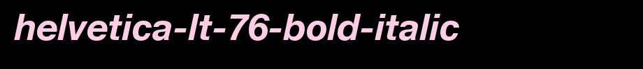 Helvetica-LT-76-Bold-Italic.ttf(字体效果展示)