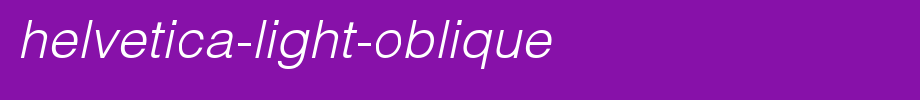 Helvetica-Light-Oblique.ttf(字体效果展示)