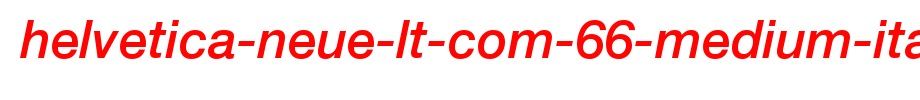 Helvetica-Neue-LT-Com-66-Medium-Italic.ttf(字体效果展示)