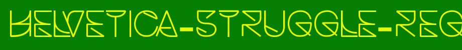 Helvetica-Struggle-Regular.ttf
(Art font online converter effect display)