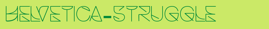 Helvetica-Struggle.ttf
(Art font online converter effect display)