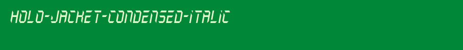 Holo-Jacket-Condensed-Italic.ttf(艺术字体在线转换器效果展示图)