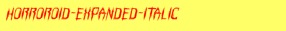 Horroroid-Expanded-Italic.ttf(艺术字体在线转换器效果展示图)