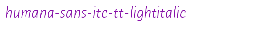 Humana-Sans-ITC-TT-LightItalic.ttf
(Art font online converter effect display)