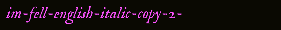 IM-FELL-English-Italic-copy-2-.ttf
(Art font online converter effect display)