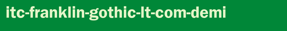 ITC-Franklin-Gothic-LT-Com-Demi.ttf
(Art font online converter effect display)