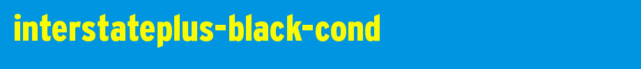 InterstatePlus-Black-Cond.ttf
(Art font online converter effect display)