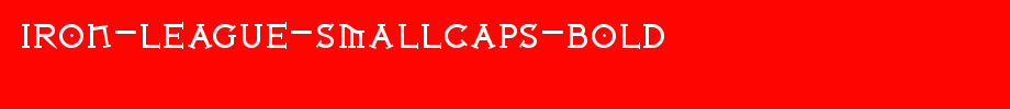 Iron-League-smallcaps-Bold.ttf
(Art font online converter effect display)