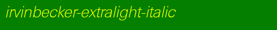 IrvinBecker-ExtraLight-Italic.ttf
(Art font online converter effect display)