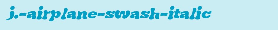J.-Airplane-swash-Italic.ttf(字体效果展示)