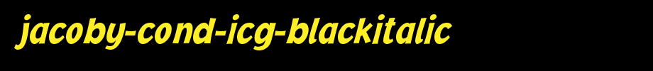 Jacoby-Cond-ICG-BlackItalic.ttf
(Art font online converter effect display)
