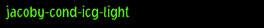 Jacoby-Cond-ICG-Light.ttf
(Art font online converter effect display)