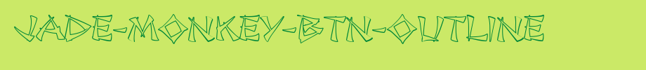 Jade-Monkey-BTN-Outline.ttf
(Art font online converter effect display)
