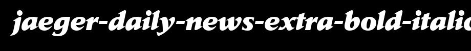 Jaeger-Daily-News-Extra-Bold-Italic.ttf
(Art font online converter effect display)