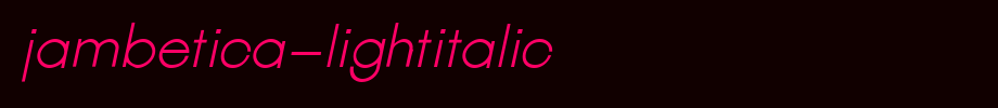 Jambetica-LightItalic.ttf
(Art font online converter effect display)