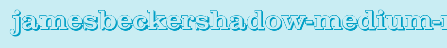JamesBeckerShadow-Medium-Regular.ttf(字体效果展示)