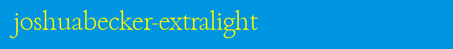 JoshuaBecker-ExtraLight.ttf
(Art font online converter effect display)