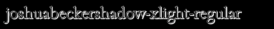 JoshuaBeckerShadow-Xlight-Regular.ttf(字体效果展示)