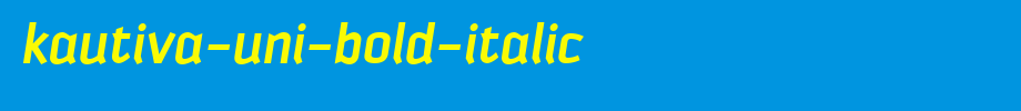 Kautiva-Uni-Bold-Italic.ttf(字体效果展示)