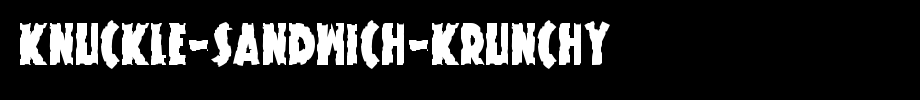 Knuckle-Sandwich-Krunchy.ttf(字体效果展示)