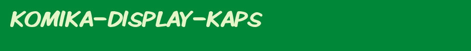 Komika-Display-Kaps.ttf
(Art font online converter effect display)