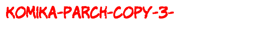 Komika-Parch-copy-3-.ttf
(Art font online converter effect display)