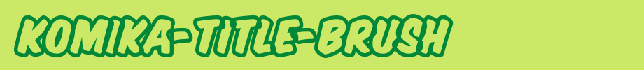 Komika-Title-Brush.ttf
(Art font online converter effect display)